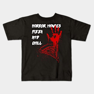 Horror Movies Pizza & Chill Kids T-Shirt